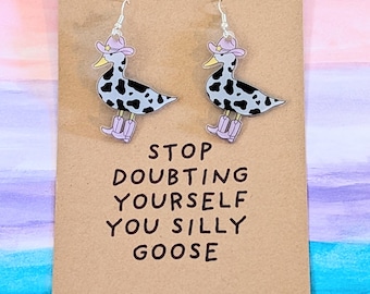 Goose Cowgirl Boots Hat Acrylic Earrings, Silly Goose Quote Statement Jewelry