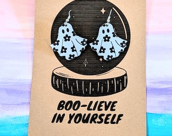 Cute flower Ghost earrings with boo-lieve in yourself quote,cute gift and quirky statement earrings