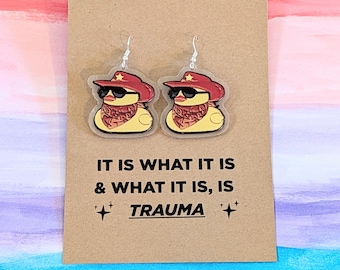 Cowboy Duck Meme Earrings, 'It Is What It Is Trauma' Quote, Quirky Statement Jewelry