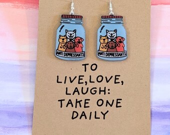 Dog antidepressant acrylic earrings with live love laugh quote,funny,quirky and meme statement earrings. Perfect for a dog lover
