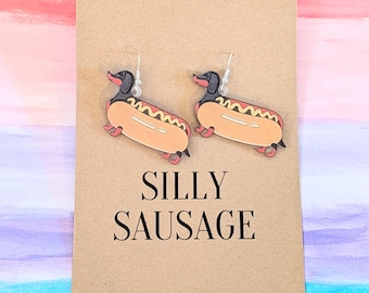 Sausage dog acrylic earrings with silly sausage quote,cute jewellery perfect for a dog lover,dachshund gift