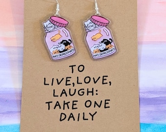 Cat Antidepressant Jar Acrylic Earrings, Live Love Laugh Quote, Quirky Meme Jewelry