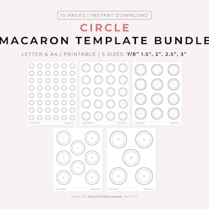 May include: Printable macaron template bundle with 10 pages and 5 sizes: 7/8 inch, 1.5 inches, 2 inches, 2.5 inches, and 3 inches. The template includes circles of different sizes for creating macarons.