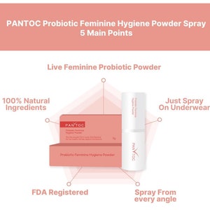 May include: A white and pink infographic with the text "PANTOC Probiotic Feminine Hygiene Powder Spray 5 Main Points" at the top. The infographic shows a white bottle of powder spray with the text "PANTOC Probiotic Feminine Hygiene Powder" on the label. The infographic also includes the text "Live Feminine Probiotic Powder", "100% Natural Ingredients", "Just Spray On Underwear", "FDA Registered", and "Spray From Every Angle".