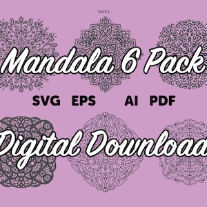 Mandala 6 Pack DIGITAL DOWNLOAD // Vector Art // eps ai svg instant download for cricut glowforge cnc laser