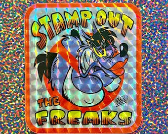 JONES CRUSHER "Stamp Out The Freaks" 3"x2.75" Prismatic Furry Underground Comix Sticker