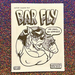 Puede incluir: Una portada de cómic en blanco y negro titulada "BAR FLY" con un personaje de dibujos animados y el texto "NO SOUL, NO SERVICE." También incluye el texto "MATURE READERS ONLY" y el precio.