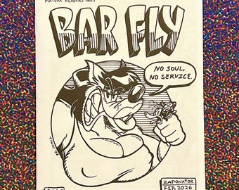 BAR FLY- 4.25"x5.5" Ego Trip Alternative Comix Funny Animal Zine Black and White