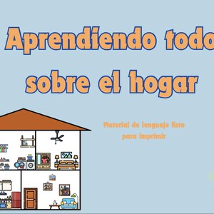 Puede incluir: Ilustración de una casa de dos pisos con techo marrón e interior detallado. El texto en español dice "Aprendiendo todo sobre el hogar" y "Material de lenguaje listo para imprimir". La imagen tiene un fondo azul claro.