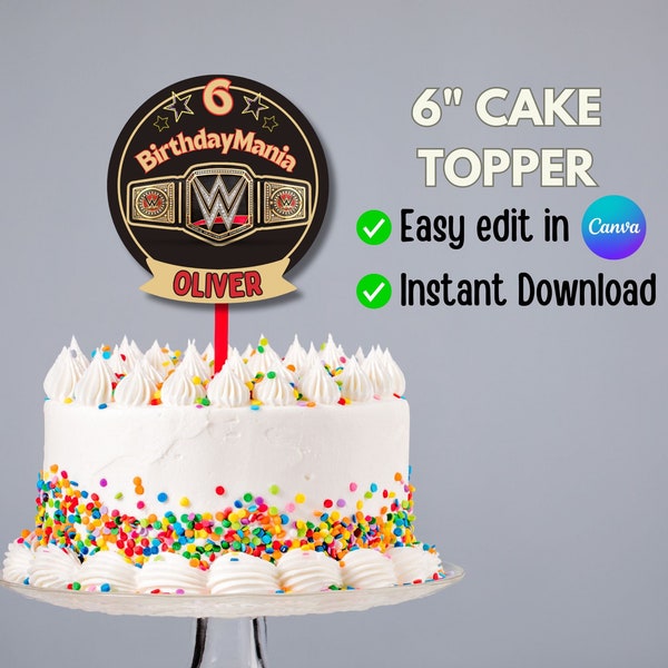 Editable Wrestling Mania Cake Topper- 6" Personalized Wrestle Theme Birthday Cake Centerpiece, Instant Download Printable Party Supplies