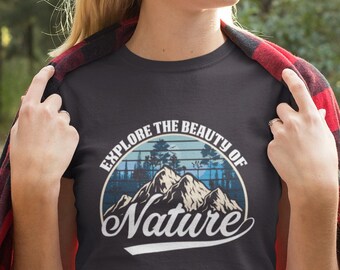 explore nature tshirt, go on a hike shirt, group camping shirt gift, explore more National Parks Shirt, wilderness Tee, Unisex Plus Size.