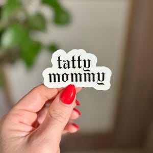 Tatty mommy| tattoo sticker