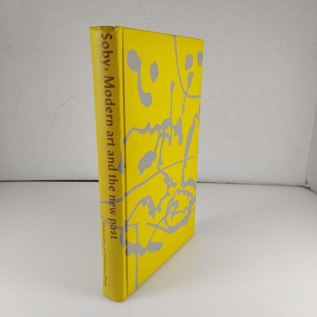 James Thrall Soby Modern Art and the New Past 1st Ed HC 1957 Univ