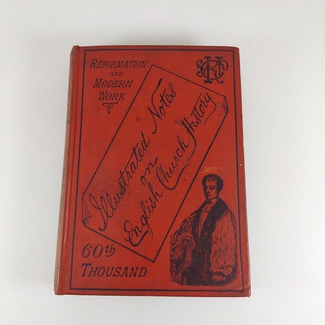 Illustrated Notes on English Church History Vol. 2 Modern C. Arthur ...