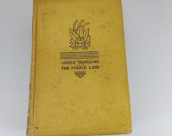 Green Mansions and the Purple Land  W.H. Hudson Three Sirens Press 1930 Illus HC