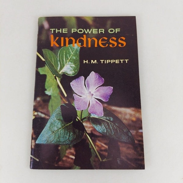 The Power Of Kindness H. M. Tippett 1955 Pacific Press Publishing Booklet