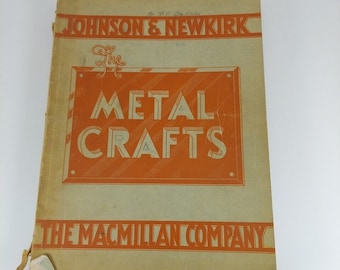 The Metal Crafts William Johnson, Louis Newkirk 1942 Macmillan Illustrated PB
