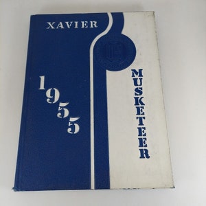 Xavier University Yearbook The Musketeer 1955 Cincinnati, Ohio, Vol 28