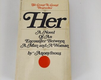 Her Un roman d'une rencontre entre un homme et une femme par un anonyme 1970 PB