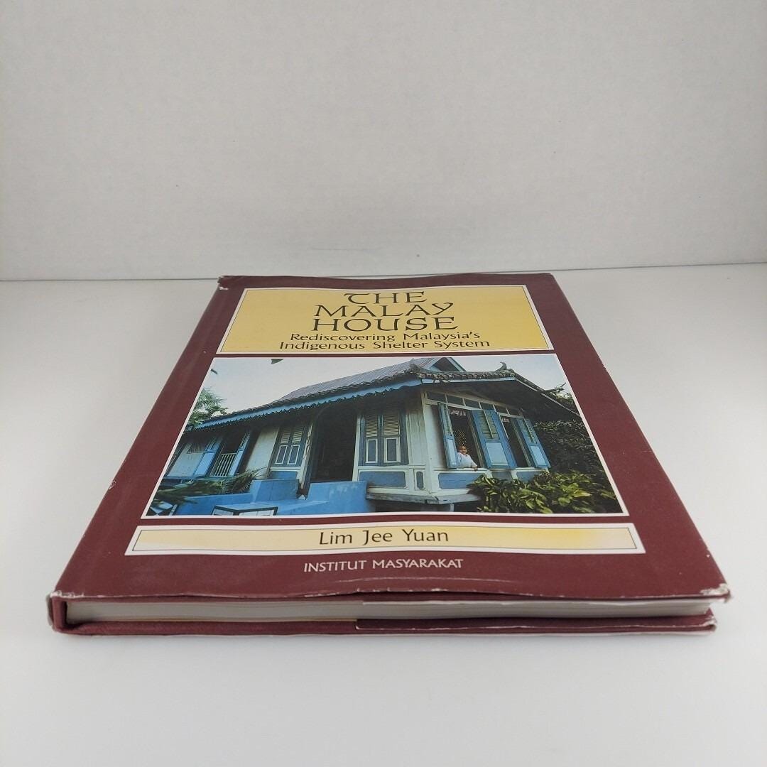 THE MALAY HOUSE Lim Jee Yuan マレーハウス The Malay House Rediscovering Malaysia's Indigenous Shelter System