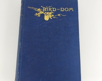 Bird-Dom Leander S. Keyser, D. Lathrop Company 1891 Hardcover