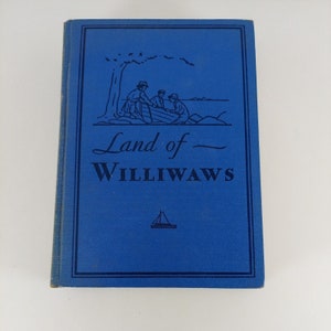 Land of Williwaws M. I. Ross 1934 Illustrated HC Junior Literary Guild