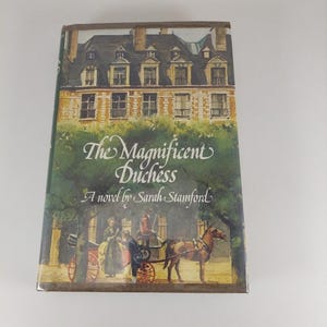The Magnificent Duchess by Sarah Stamford 1974 Delacorte Press 1st Printing HCDJ