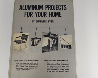 Aluminium Projekte für Ihr Zuhause Emanuele Stieri 1957 Prentice-Hall Illustr HCDJ