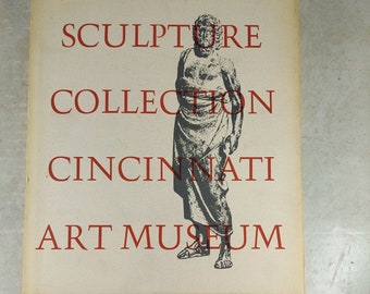Sculpture Collection Cincinnati Art Museum HC/DJ 1970 Illustrated Art History