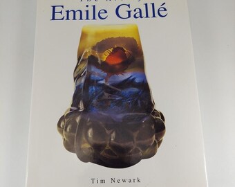 EmiIe  Galle’  TIM  NEWARK  Soline The Art of Emile Galle by Tim Newark 1989 Chartwell Books