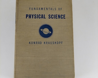 Fundamentals of Physical Science 3rd Ed by Konrad Bates Krauskopf, 1953 Illus HC