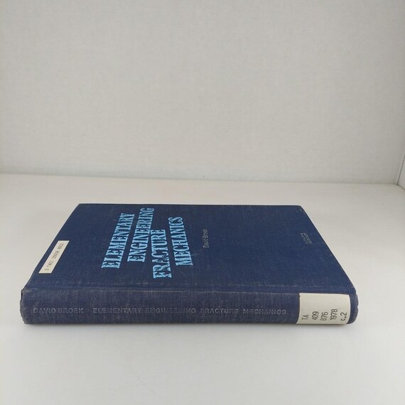 Elementary engineering fracture mechanics [ハードカバー] Broek， D. Elementare Bruchmechanik Bruchmechanik David Broek 1978 Illustr KW