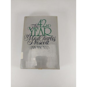 Das 42. Jahr von Mrs. Charles Prescott Iain Macnab 1975 1. Druck HCDJ Ex-Lib