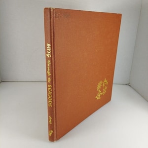 Chante au fil des saisons : quatre-vingt-dix-neuf chansons pour enfants 1975 2e tirage HC