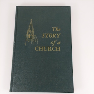 The Story of a Church 150 Year History First Methodist Church Middletown OH 1956
