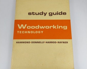 Lernführer für Holzbearbeitungstechnik von Hammond Donnelly Harrod Rayner 1966