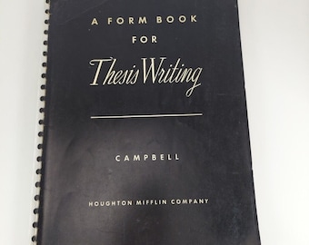 Ein Formularbuch zum Verfassen von Abschlussarbeiten von William Giles Campbell 1939 Houghton Mifflin