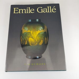 EmiIe  Galle’  TIM  NEWARK  Soline The Art of Emile Galle by Tim Newark 1989 Chartwell Books