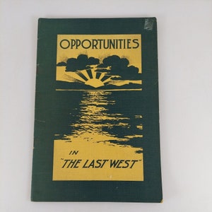 Gelegenheiten im letzten Westen 1909 Heft Pacific Opportunities Co Seattle
