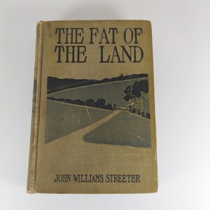 Das Fett des Landes John Williams Streeter 1906 Grosset und Dunlap HK