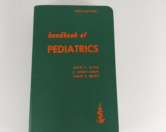 Handbook Of Pediatrics 10th Ed Henry K. Silver C. Henry Kempe Henry B Bruyn 1973