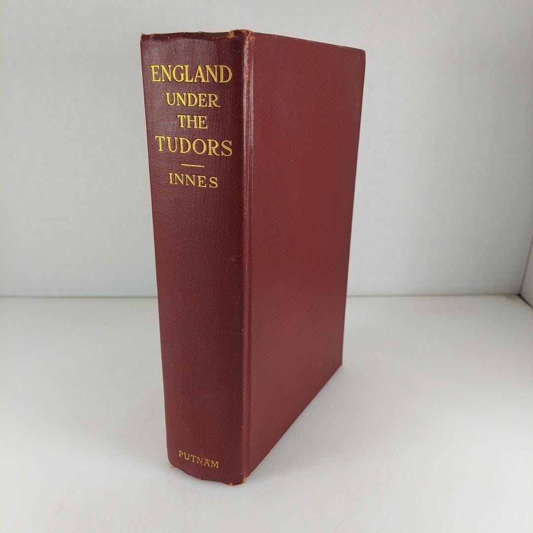 England Under the Tudors Arthur D Innes 3rd Ed 1911 History of England ...