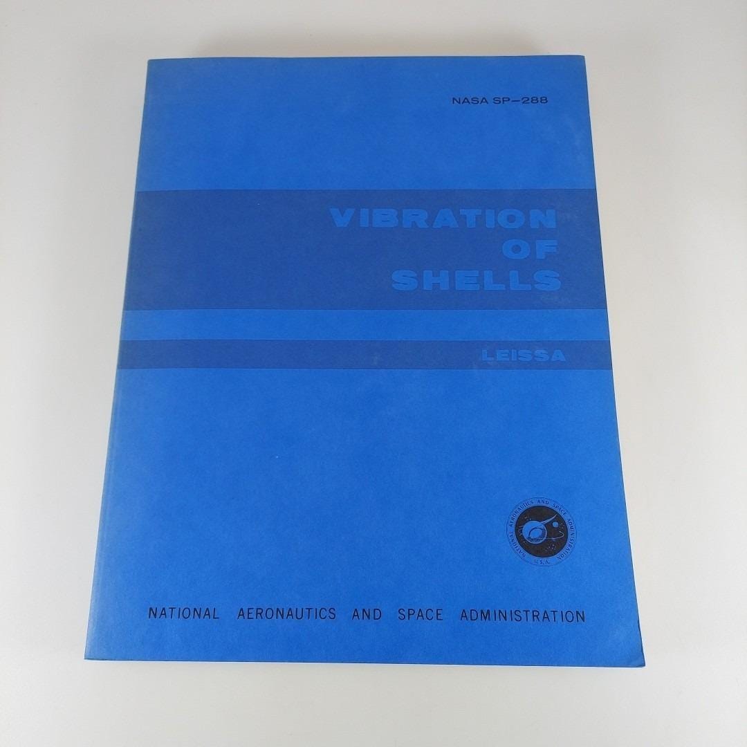 Nasa Shells Vibration of Shells by Arthur Leissa 1973 NASA SP-288 Illustrated ...