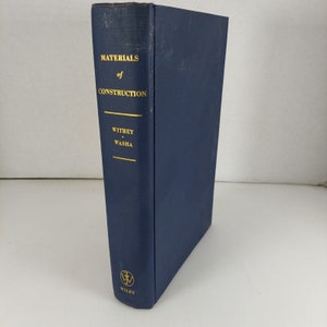 Materials of Construction M.O. Withey and G.W. Washa Illustrated HC 1954