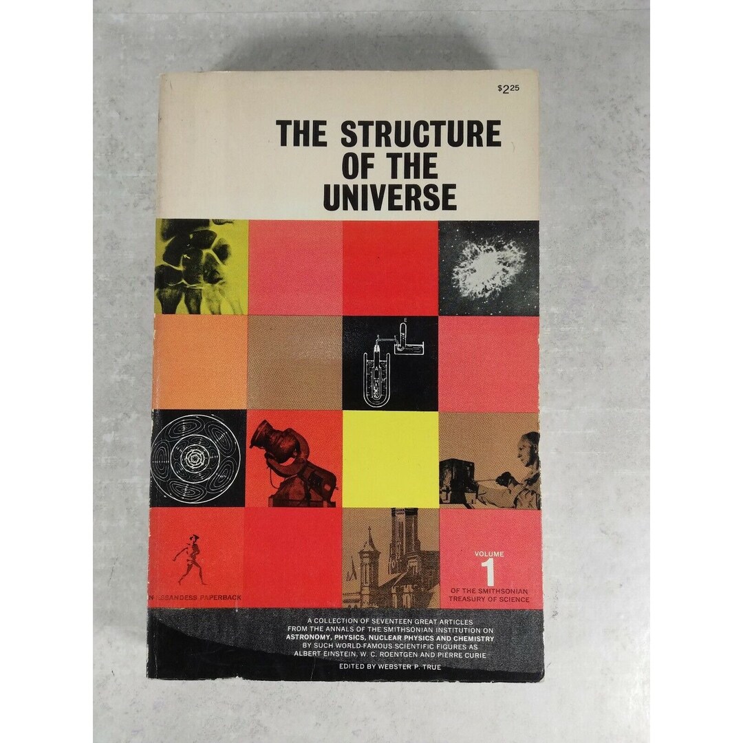 Space Structures Textbook The Structure of the Universe Volume 1 of the Smithsonian Treasury of ...