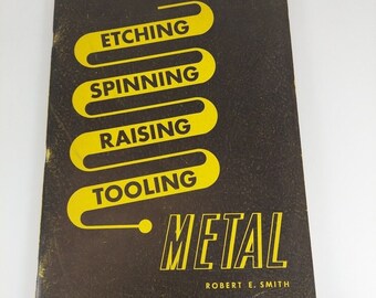 Ätzen, Spinnen, Heben, Werkzeug, Metall, Robert E. Smith, 1951, McKnight & McKnight