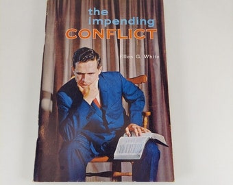 The Impending Conflict Ellen G. White 1960 Pacific Press Publishing Paperback