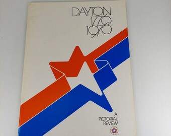 Dayton 1776 1976 Una rassegna illustrata Dayton Montgomery County Bicentennial Comm