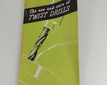 Die Verwendung und Pflege von Spiralbohrern Cleveland Twist Drill Company Illustr Booklet