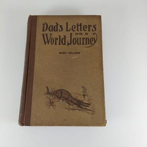 Cartas de papá en un viaje por el mundo Bert Wilson 1921 Powell & White HC Ex-Library